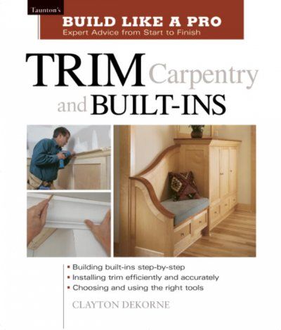Trim Carpentry and Built-Instrim 