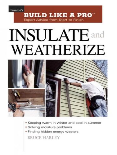 Insulate and Weatherizeinsulate 