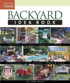 Backyard Idea Bookbackyard 