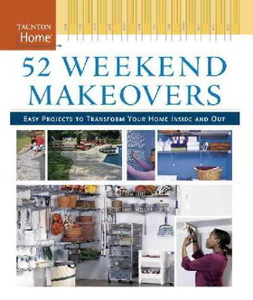 52 Weekend Makeoversweekend 