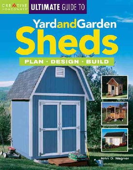 Creative Homeowner Ultimate Guide to Yard And Garden Shedscreative 