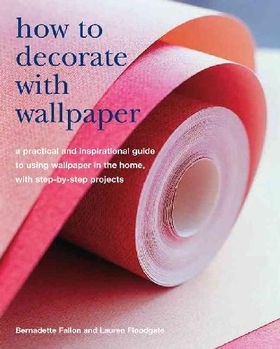 How to Decorate With Wallpaperdecorate 