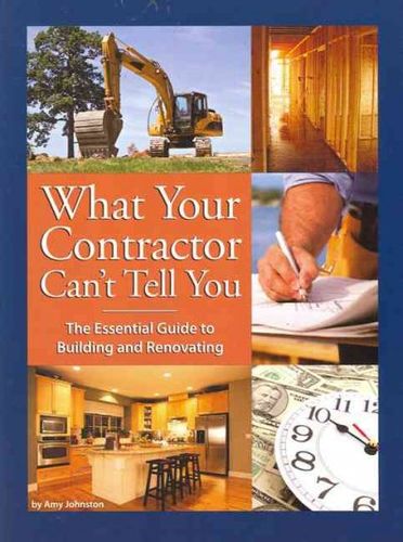 What Your Contractor Can't Tell Youcontractor 