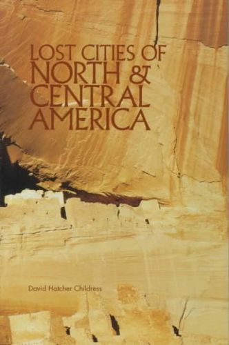 Lost Cities of North & Central Americalost 