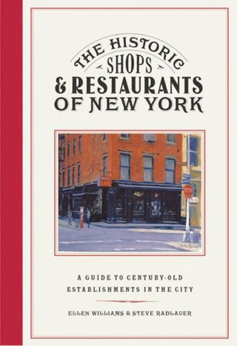 The Historic Shops & Restaurants of New Yorkhistoric 