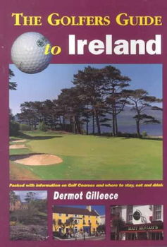 The Golfer's Guide to Irelandgolfer 