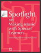 Spotlight on Making Music With Special Learners