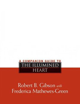 A Companion Guide to the Illumined Heartcompanion 
