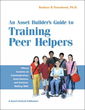 An Asset Builder's Guide to Training Peer Helpers