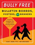 Bully Free Bulletin Boards, Posters, And Banners