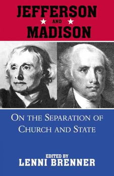 Jefferson & Madison On Separation of Church and Statejefferson 