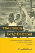 The Dream Long Deferred
