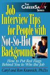Job Interview Tips for People With Not-So-Hot Backgrounds