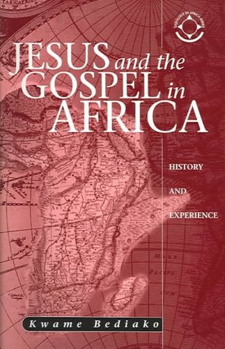 Jesus And The Gospel In Africajesus 