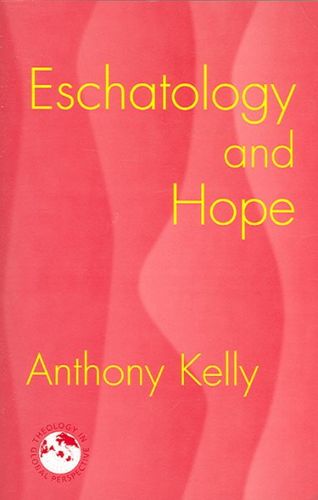 Eschatology And Hopeeschatology 
