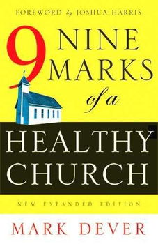 Nine Marks of a Healthy Churchnine 