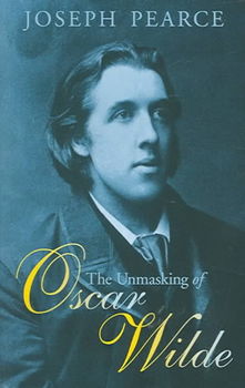 The Unmasking of Oscar Wildeunmasking 