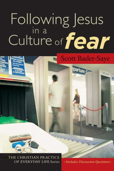 Following Jesus in a Culture of Fearfollowing 