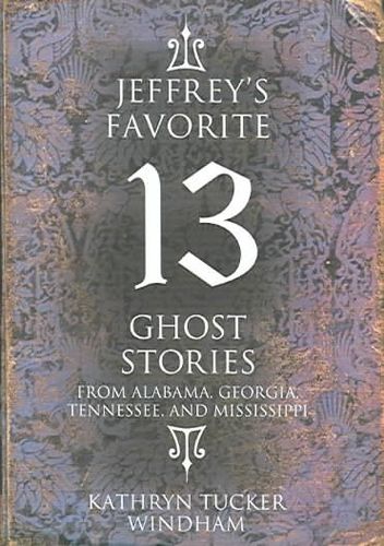 Jeffrey's Favorite 13 Ghost Storiesjeffrey 