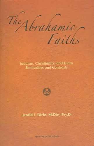 The Abrahamic Faithsabrahamic 