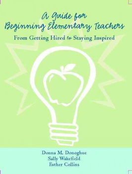 A Guidebook for Beginning Elementary Teachersguidebook 