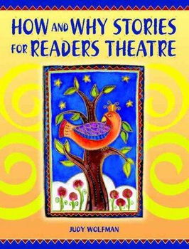 How and Why Stories for Readers Theatrestories 
