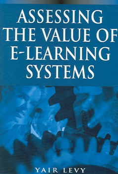 Assessing the Value of E-learning Systemsassessing 