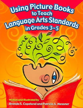 Using Picture Books to Teach Language Arts Standards In Grades 3-5picture 