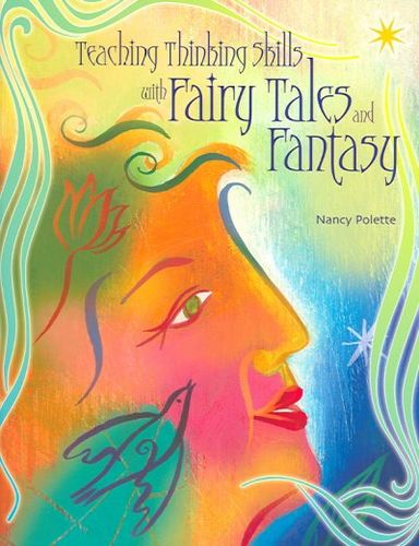 Teaching Thinking Skills With Fairy Tales And Fantasyteaching 
