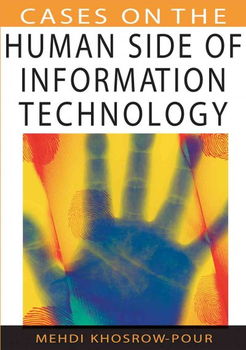 Cases on the Human Side of Information Technologyhuman 
