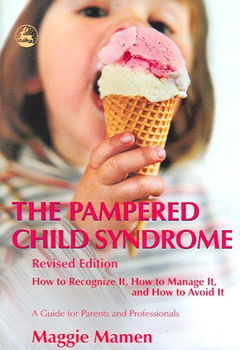 The Pampered Child Syndromepampered 