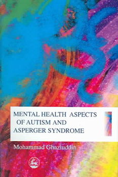 Mental Health Aspects Of Autism And Asperger Syndromemental 