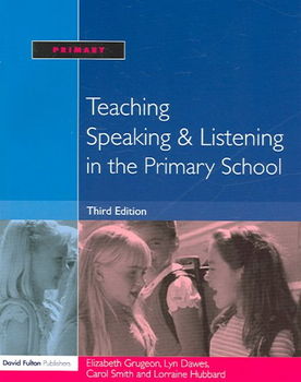 Teaching Speaking And Listening in the Primary Schoolteaching 