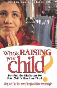 Who's Raising Your Child?raising 