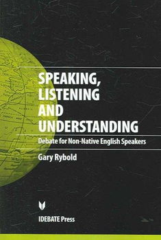 Speaking, Listening And Understandingspeaking 