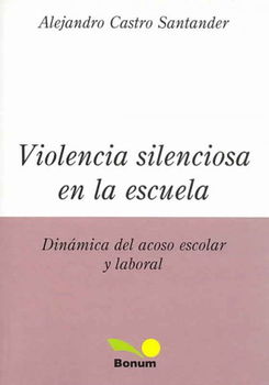 Violencia Silenciosa En La Escuela/ Silence Violence in the Schoolviolencia 