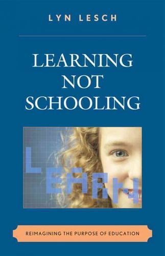 Learning Not Schoolinglearning 