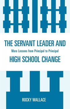 The Servant Leader and High School Changeservant 