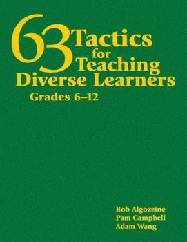 63 Tactics for Teaching Diverse Learners, Grades 6-12tactics 