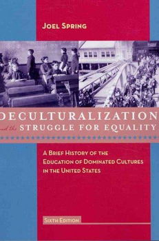 Deculturalization and the Struggle for Equalitydeculturalization 