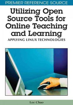 Utilizing Open Source Tools for Online Teaching and Learningutilizing 