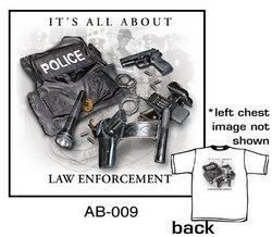 It's All About Law Enforcement T-Shirt (White)law 