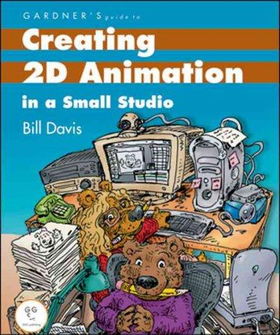 Gardner's Guide to Creating 2D Animation in a Small Studiogardner 