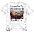 JUST ANOTHER DAY TEXAS HOLD 'EM