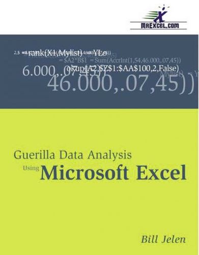 Guerilla Data Analysis Using Microsoft Excelguerilla 