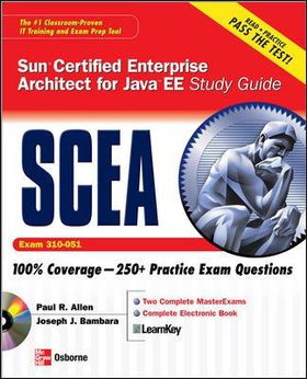 SCEA Sun Certified Enterprise Architect for Java  EE Study Guide (Exam 310-051)scea 