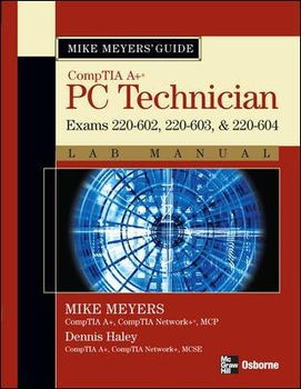 Mike Meyers' CompTIA A+ Guidemike 