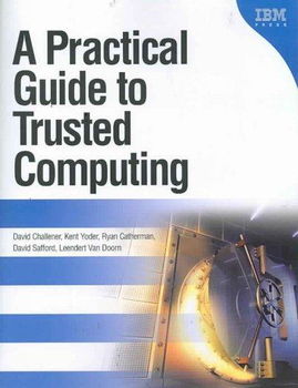 A Practical Guide to Trusted Computingpractical 