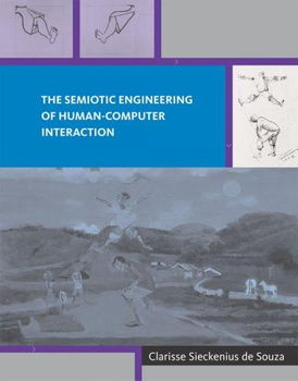 The Semiotic Engineering Of Human-computer Interactionsemiotic 