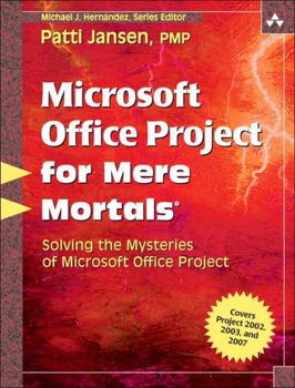 Microsoft Office Project for Mere Mortalsmicrosoft 